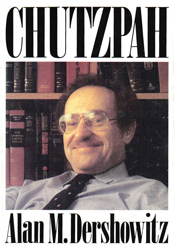 Alan Dershowitz on the cover of his book, Chutzpah.